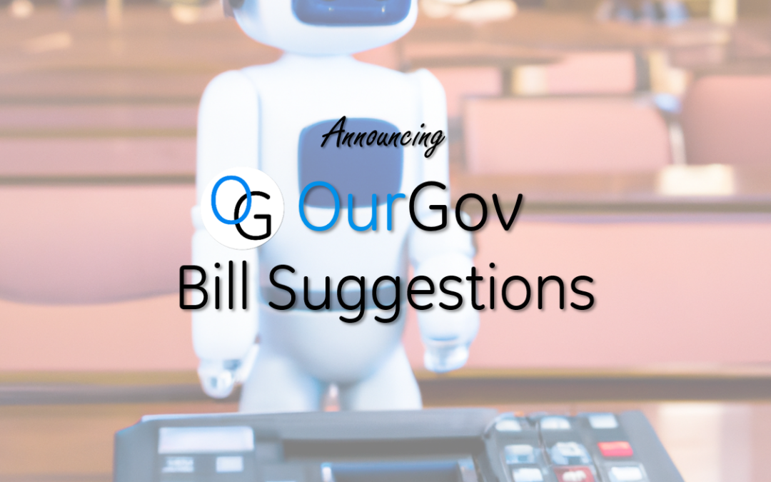 OurGov’s New Bill Suggestions